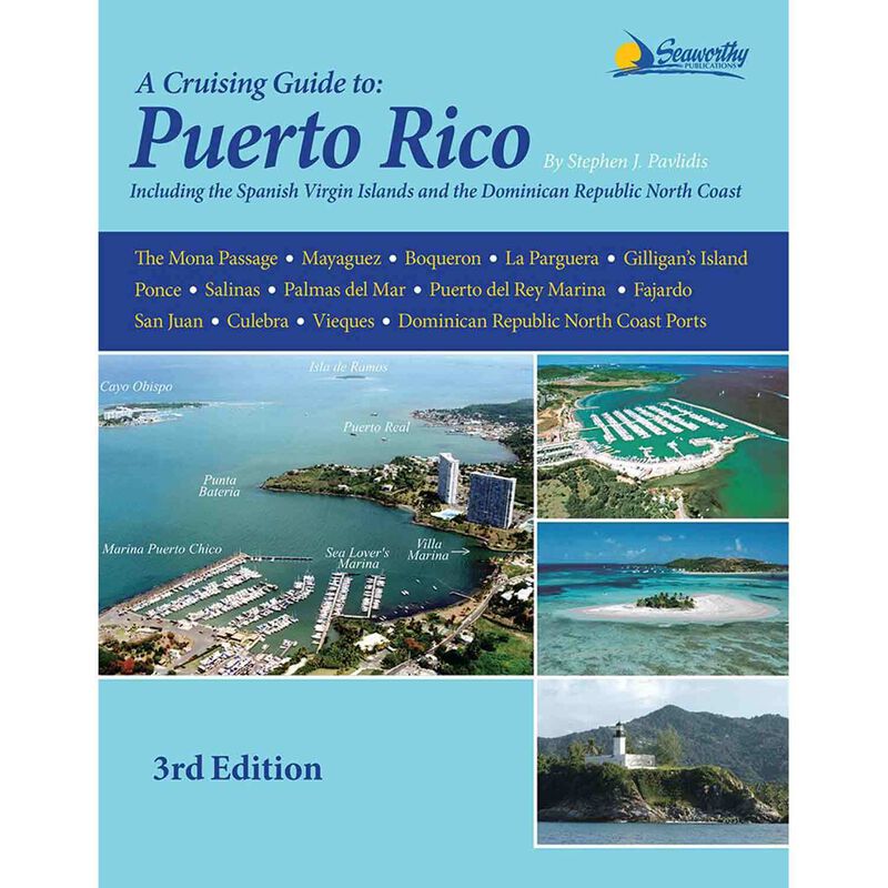 A Cruising Guide to Puerto Rico 3rd ed. Including the Spanish Virgin Islands and the Dominican Republic image number 0