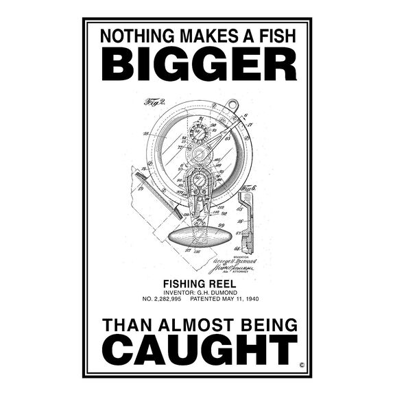 Nothing Makes a Fish Bigger Poster, White image number 0