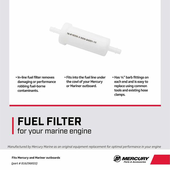 Mercury In-Line Fuel Filter 816296K03 for Select Mercury and Mariner 8-15hp FourStroke Outboards image number 1