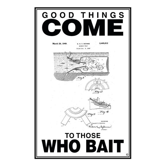 Good Times Come to Those Who Bait Poster, White image number 0