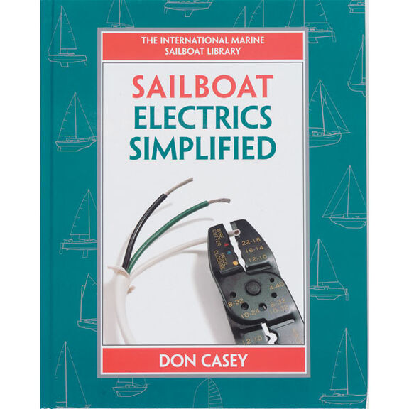 Sailboat Electrical Systems: Improvement, Wiring, and Repair image number 0