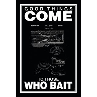 Good Times Come to Those Who Bait Poster, Black
