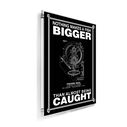 Nothing Makes a Fish Bigger Poster, Black image number 1