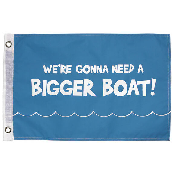 We're Gonna Need a Bigger Boat Novelty Flag image number 0