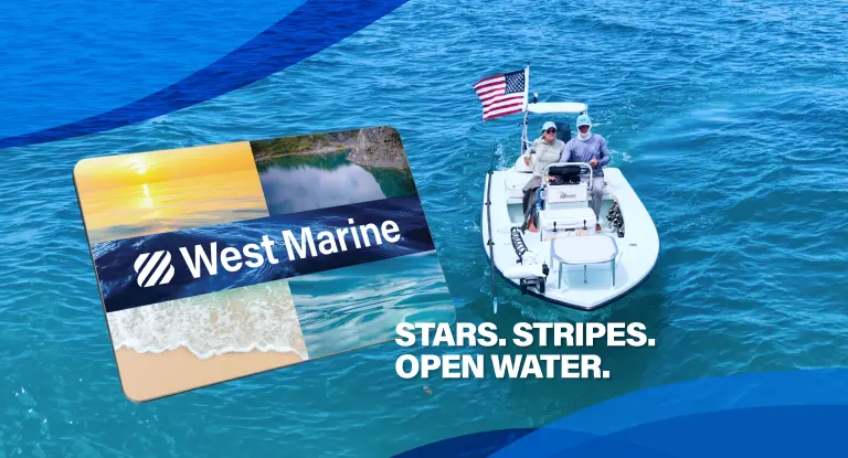 Stars. Stripes.  Open Water. 7/1&ndash;7/4 online only! Get a $25 West Marine Gift Card* When You Spend $100+