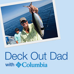 West Marine Deck Out Dad with Columbia Contest