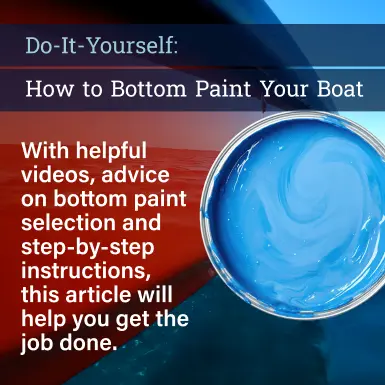 Do-It-Yourself: How to Bottom Paint Your Boat. With helpful videos, advice on bottom paint selection and step-by-step instructions, this article will help you get the job done.