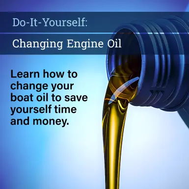 Do-It-Yourself: Changing Engine Oil. Learn how to change your boat oil to save yourself time and money.