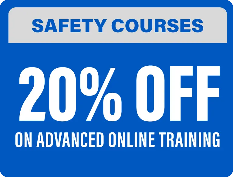 SAFETY COURSES: 20% off on advanced online training